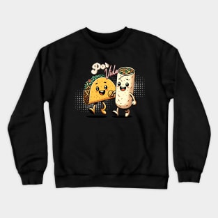 Taco & Burrito, BFFs Por Vida | Chicano art Crewneck Sweatshirt